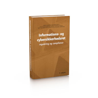 Informations- og cybersikkerhedsret – regulering og compliance, 2. udgave